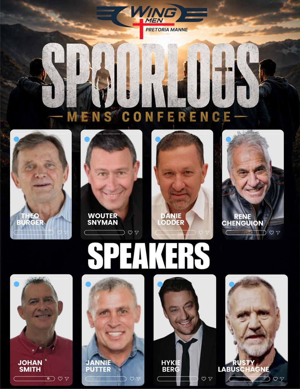 Spoorloos Mens Conference — Speakers: Theo Burger, Wouter Snyman, Danie Lodder, Rene Chenguion, Johan Smith, Jannie Putter, Hykie Berg, Rusty Labuschagne